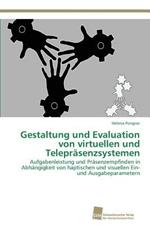 Gestaltung und Evaluation von virtuellen und Teleprasenzsystemen