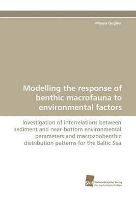 Modelling the Response of Benthic Macrofauna to Environmental Factors - Mayya Gogina - cover