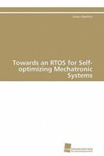 Towards an RTOS for Self-optimizing Mechatronic Systems