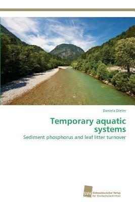 Temporary aquatic systems - Daniela Dieter - cover