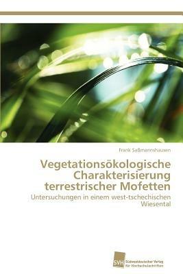 Vegetationsoekologische Charakterisierung terrestrischer Mofetten - Frank Sassmannshausen - cover