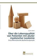 UEber die Lebensqualitat von Patienten mit akuter myeloischer Leukamie