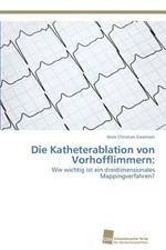 Die Katheterablation von Vorhofflimmern