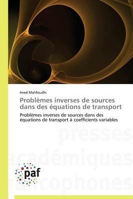 Problèmes inverses de sources dans des équations de transport - Imed Mahfoudhi - cover