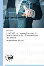 Les Pme Technologiquement Innovantes Et Le Rationnement Du Credit