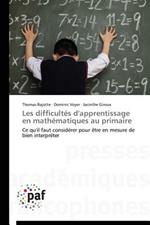 Les Difficultes d'Apprentissage En Mathematiques Au Primaire