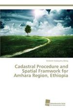 Cadastral Procedure and Spatial Framwork for Amhara Region, Ethiopia