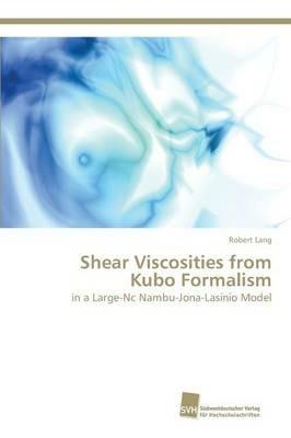 Shear Viscosities from Kubo Formalism - Robert Lang - cover