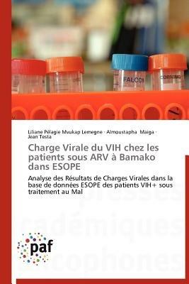 Charge Virale Du Vih Chez Les Patients Sous Arv A Bamako Dans Esope - Collectif - cover