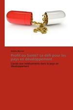 Profit Ou Sante? Le Defi Pour Les Pays En Developpement