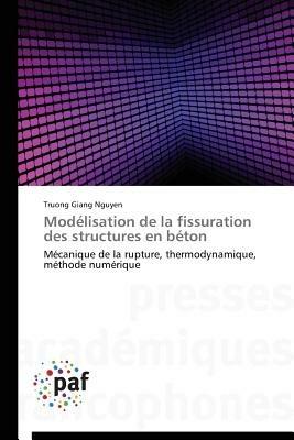 Modelisation de la Fissuration Des Structures En Beton - Trong Hiep Nguyen - cover