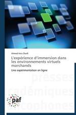 L'Experience D Immersion Dans Les Environnements Virtuels Marchands