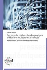 Service de Recherche d'Agent Par Diffusion Multipoint Orientee