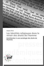 Les Identites Religieuses Dans Le Miroir Des Droits de l'Homme