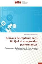 R seaux de Capteurs Sans Fil: Qos Et Analyse Des Performances