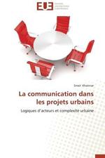 La Communication Dans Les Projets Urbains