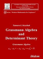 Grassmann Algebra and Determinant Theory.