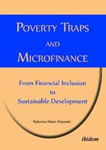 Poverty Traps and Microfinance: From Financial Inclusion to Sustainable Development.