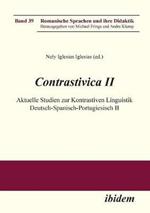 Contrastivica II: Aktuelle Studien zur Kontrastiven Linguistik Deutsch-Spanisch-Portugiesisch II.