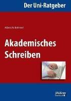 Der Uni-Ratgeber: Akademisches Schreiben. - Albrecht Behmel - cover