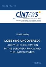 Lobbying Uncovered?: Lobbying Registration in the European Union & the United States