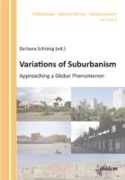 Variations of Suburbanism: Approaching a Global Phenomenon