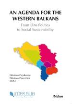 An Agenda for Western Balkans: From Elite Politics to Social Sustainability