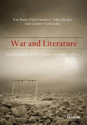 War & Literature: Looking Back on 20th Century Armed Conflicts - cover