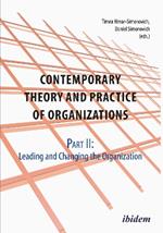 Contemporary Practice & Theory of Organizations: Part 2 -- Leading & Changing the Organisation