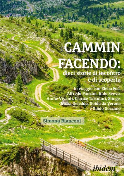 Cammin facendo: dieci storie di incontro e di scoperta - Simona Bianconi - ebook