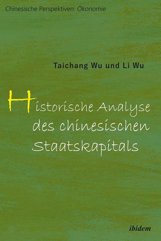 Historische Analyse des chinesischen Staatskapitals