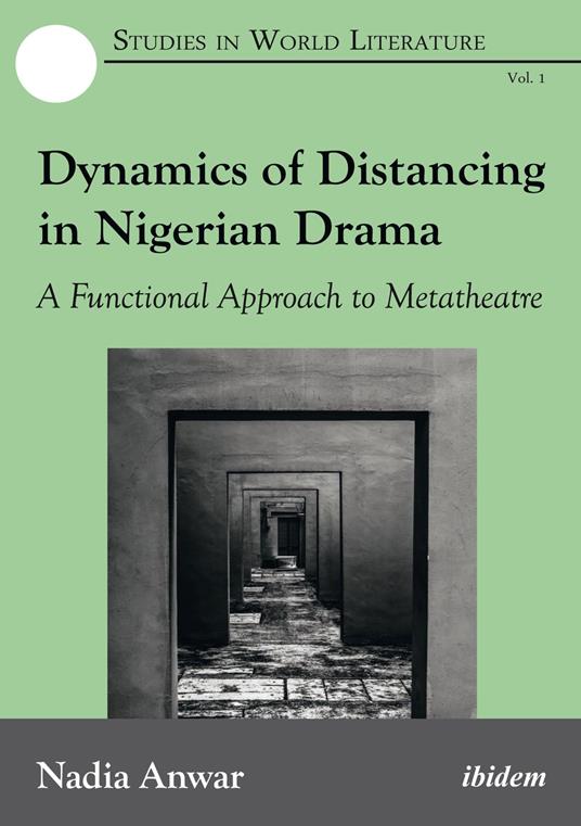 Dynamics of Distancing in Nigerian Drama