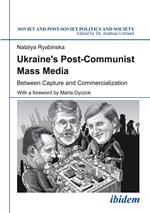 Ukraine's Post-Communist Mass Media