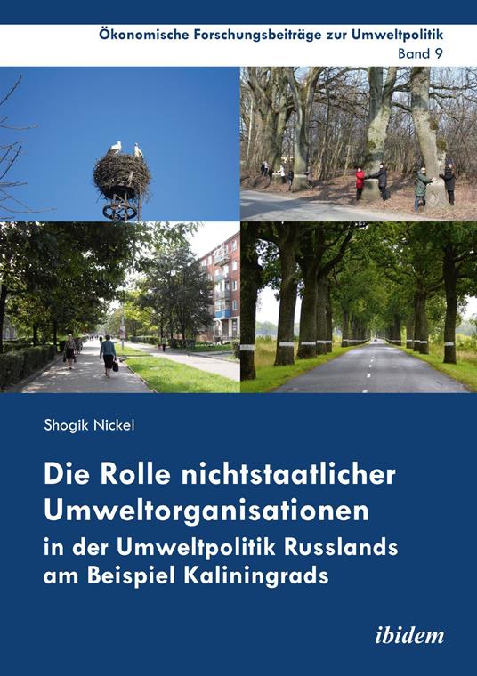 Die Rolle nichtstaatlicher Umweltorganisationen in der Umweltpolitik Russlands am Beispiel Kaliningrads