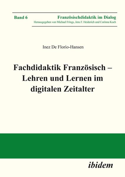 Fachdidaktik Französisch – Lehren und Lernen im digitalen Zeitalter