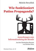 Wie funktioniert Putins Propaganda?