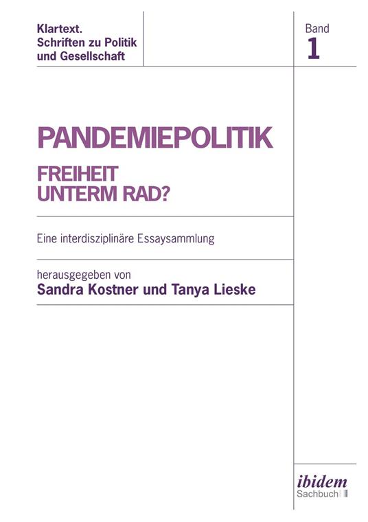 Pandemiepolitik. Freiheit unterm Rad?