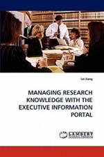 Managing Research Knowledge with the Executive Information Portal