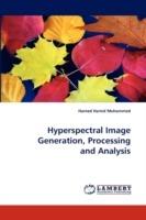 Hyperspectral Image Generation, Processing and Analysis