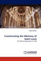 Constructing the Memory of Saint Louis