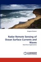 Radar Remote Sensing of Ocean Surface Currents and Waves - Dragana Perkovic - cover