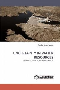 Uncertainty in Water Resources - Tendai Sawunyama,Sawunyama Tendai - cover