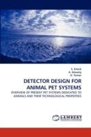 Detector Design for Animal Pet Systems - S Erturk,A Guvenis,O Ternar - cover