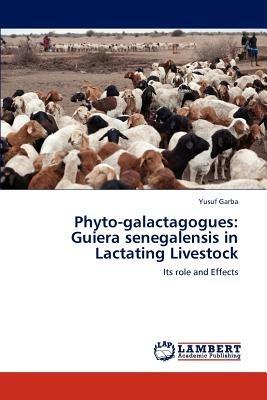 Phyto-Galactagogues: Guiera Senegalensis in Lactating Livestock - Garba Yusuf - cover