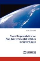 State Responsibility for Non-Governmental Entities in Outer Space - Curtis Schmeichel - cover