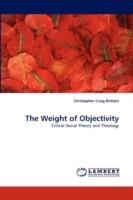 The Weight of Objectivity - Christopher Craig Brittain - cover