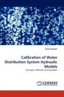 Calibration of Water Distribution System Hydraulic Models