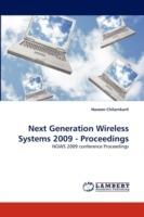 Next Generation Wireless Systems 2009 - Proceedings - Naveen Chilamkurti - cover