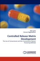 Controlled Release Matrix Development