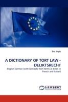 A Dictionary of Tort Law - Deliktsrecht